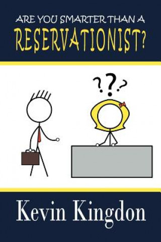 Are You Smarter than a Reservationist?