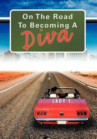 On the Road to Becoming a Diva