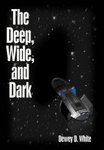 Deep, Wide, and Dark