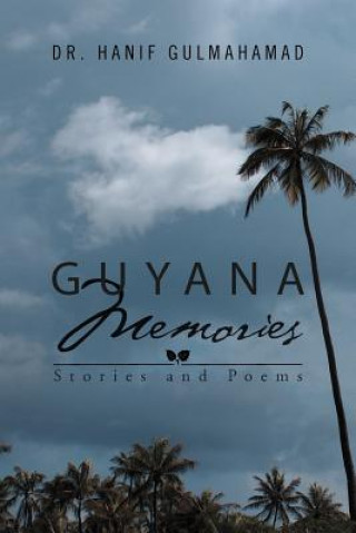 Guyana Memories