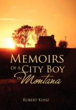 Memoirs of a City Boy in Montana