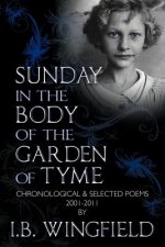 Sunday in the Body of the Garden of Tyme