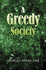 Greedy Society