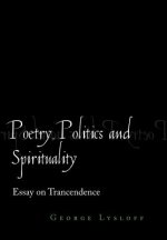 Poetry, Politics and Spirituality