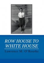Row House to White House