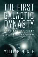First Galactic Dynasty