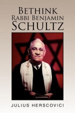 Bethink Rabbi Benjamin Schultz