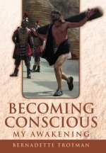 Becoming Conscious - My Awakening