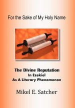 For the Sake of My Holy Name
