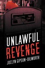 Unlawful Revenge