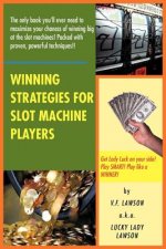 Winning Strategies for Slot Machine Players