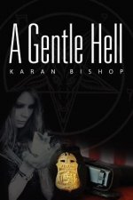 Gentle Hell
