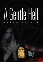 Gentle Hell