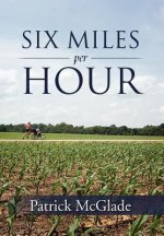 Six Miles Per Hour