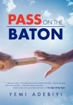 Pass on the Baton