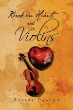 Broken Hearts and Violins