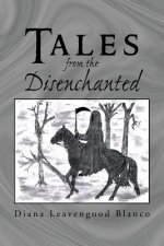 Tales From The Disenchanted