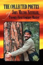 Collected Poetry of John Milton Stiteler, Twenty-First Century Master