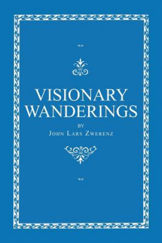Visionary Wanderings