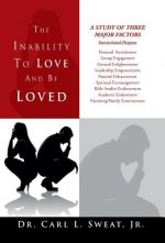 Inability To Love And Be Loved