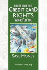 How to Make Your Credit Card Rights Work for You