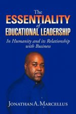 Essentiality of Educational Leadership in Humanity and Its Relationship with Business.