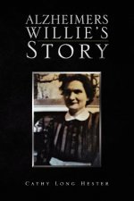 Alzheimers Willie's Story