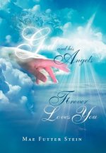God and His Angels Forever Loves You