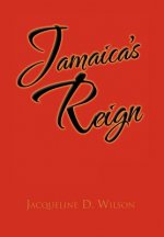 Jamaica's Reign