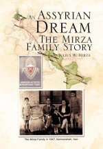 Assyrian - Dream the Mirza Family Story