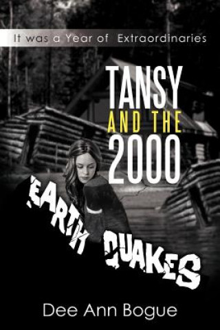 Tansy and the 2,000 Earthquakes