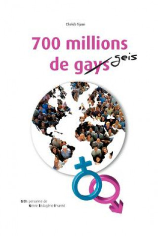 700 Millions de Gays