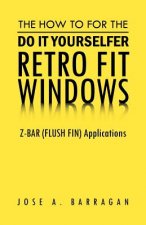 How To For The Do It Yourselfer Retro Fit Windows