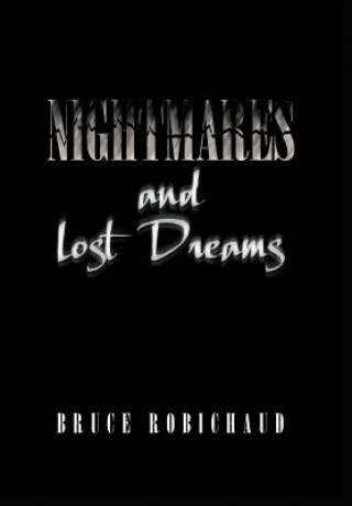 Nightmares and Lost Dreams