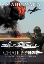 Airborne to Chairborne