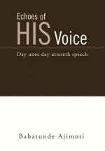 Echoes of His Voice