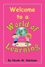 Welcome to a World of Learning