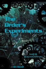 Order's Experiments