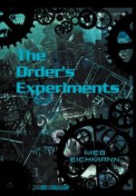 Order's Experiments