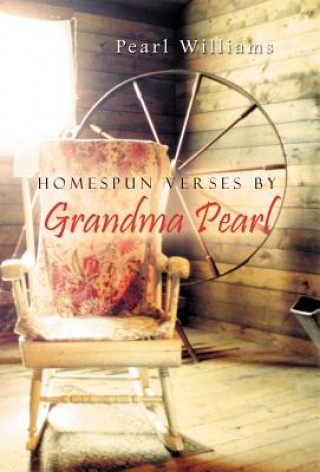 Homespun Verses by Grandma Pearl