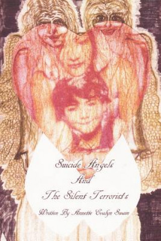 Suicide Angels and the Silent Terrorists