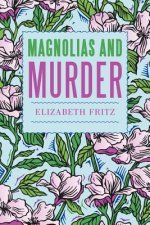 Magnolias and Murder