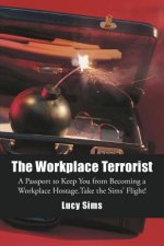 Workplace Terrorist