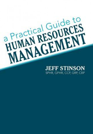 Practical Guide to Human Resources Management
