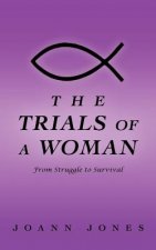 Trials of a Woman