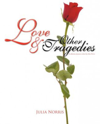 Love & Other Tragedies