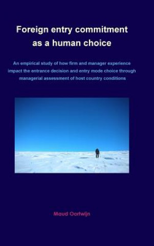 Foreign entry commitment as a human choice