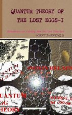 Quantum Theory of the Lost Eggs-i