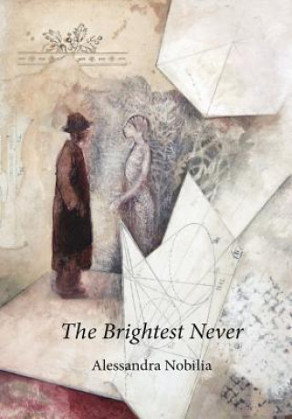 Brightest Never