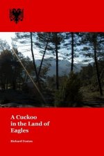 Cuckoo in the Land of Eagles